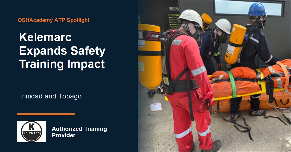 Kelemarc Safety Training in Trinidad and Tobago | OSHAcademy ATP